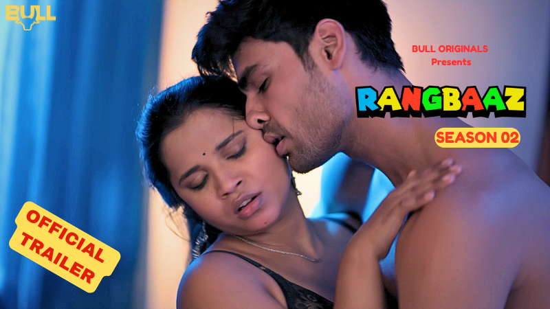 RANGBAAZ ( S 2 ) OFFICIAL TRAILER